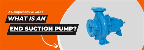 suction pump mechanism types applications