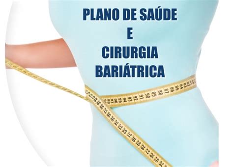 Plano De Sa De Cobre Cirurgia Bari Trica Veja O Passo A Passo