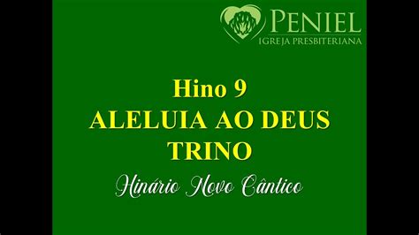 Hinário Novo Cântico Hino 9 Aleluia ao Deus Trino YouTube