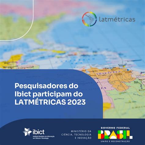 Pesquisadores do Ibict participam do LATMÉTRICAS 2023 Instituto