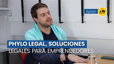 Video Pódcast Soluciones Legales Para Emprendedores Phylo Legal