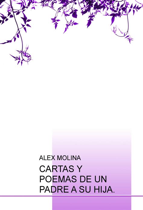 Introducir 57 Images Cartas Y Poemas De Un Padre A Su Hija Pdf