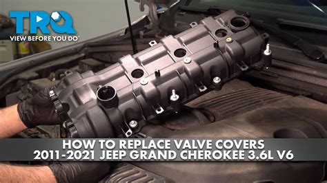 How To Replace Valve Covers 2011 2021 Jeep Grand Cherokee 36l V6 Youtube