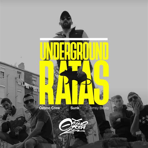 Underground Ratas Single By Ozono Crew Spotify