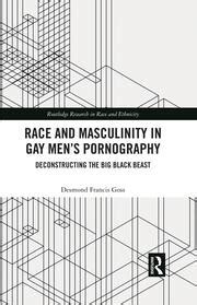 Race And Masculinity In Gay Mens Pornography Deconstructing The Bi