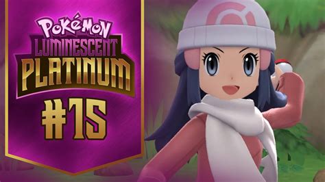 Pokémon Luminescent Platinum Hardcore Nuzlocke 15 Planänderung YouTube