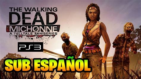 The Walking Dead Michone Ps Pkg En Espa Ol Youtube