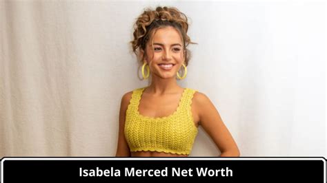 What Is The Net Worth Of Isabela Merced In 2024