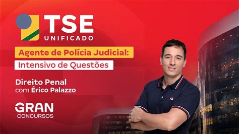 Concurso TSE Unificado Agente de Polícia Judicial Intensivo de