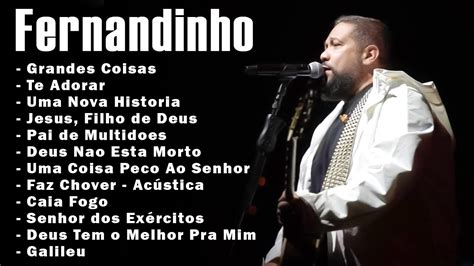 Fernandinho As Melhores Fernandinho Felipo Carvalho Oficial Youtube