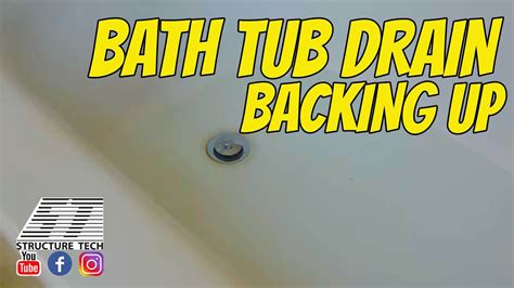 Bath Tub Drain Backing Up Youtube