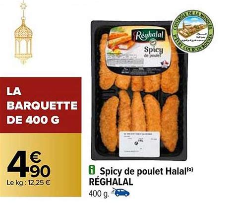 Promo Spicy De Poulet Halal Réghalal chez Carrefour iCatalogue fr