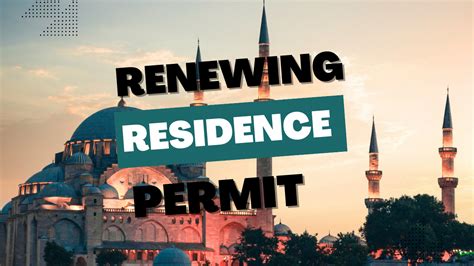 Renewing Your Turkey Residence Permit Step By Step Process