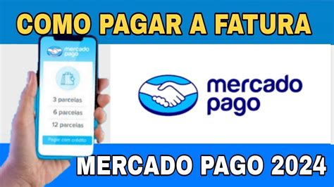Como Pagar A Fatura Do Mercado Pago - COMO PAGAR A FATURA DO MERCADO PAGO ( PASSO A PASSO ) O total ou mínimo ...