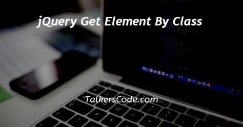 Jquery Get Element By Class