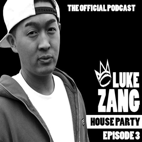 House Party Episode 01 Luke Zang Presents Jump School Podcast