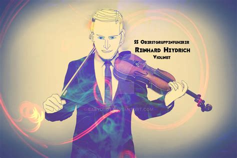 Reinhard Heydrich Violinist By Babydbgt On Deviantart