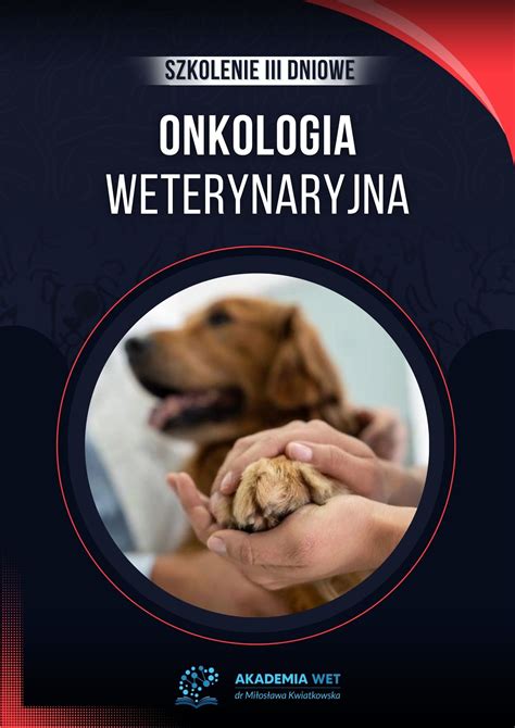 Onkologia Kliniczna Akademiawet Szkolenia Mi Os Awa Kwiatkowska