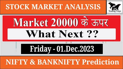 Nifty Prediction Bank Nifty Analysis For Friday 01 December 2023