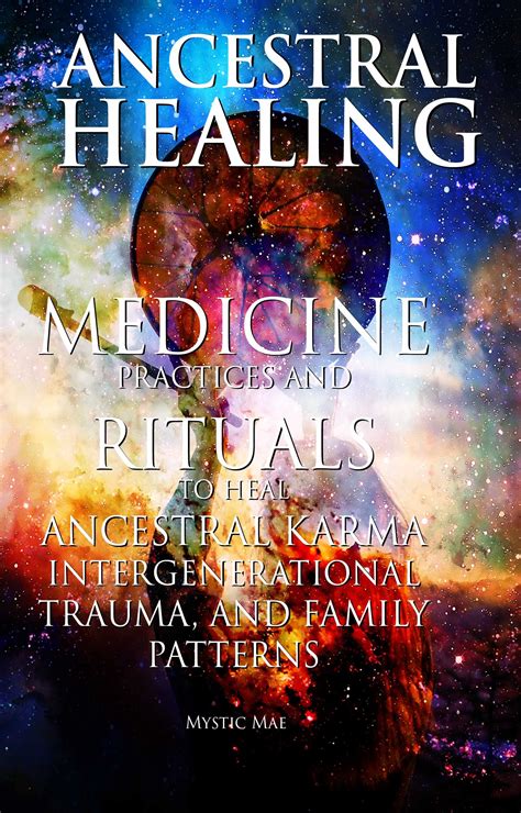 ancestral healing medicine practices  rituals  heal ancestral