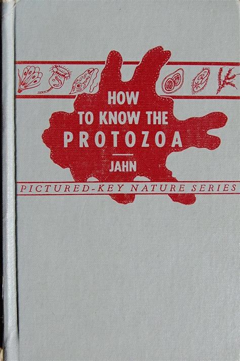 How To Know The Protozoa Pictured Key Nature Series By He Jaques Goodreads