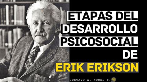 🧐etapas Del Desarrollo Psicosocial Erik H Erikson Youtube