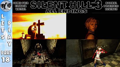 Let S Play Silent Hill 3 Part 18 PC Silent Hill 3 All Endings Blind