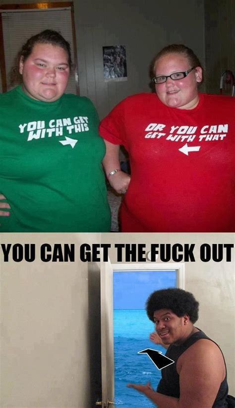 Get The Fuck Out Meme Subido Por Welch964 Memedroid