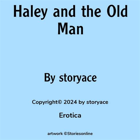 Haley And The Old Man Erotica Sex Story
