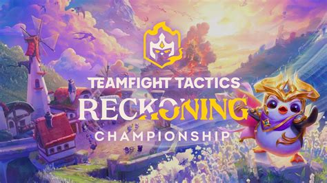 The Teamfight Tactics Reckoning World Championship Is Coming YouTube