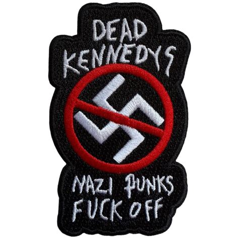 Aufnäher Dead Kennedys Nazi Punks Fuck Off fantotal de