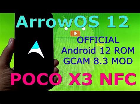 Arrowos For Poco X Nfc Android Rom Update Youtube