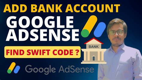 How To Add Bank Account In Google Adsense How To Find Swift Code