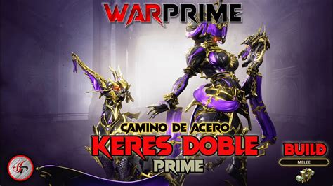 BUILD KERES PRIME 1 Forma WARFRAME YouTube