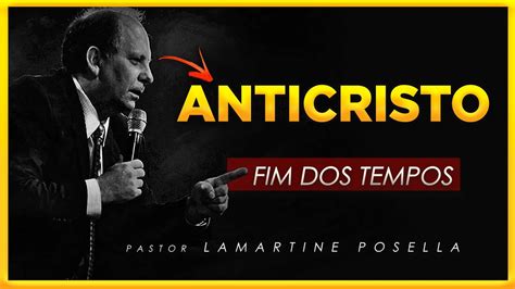 Lamartine Posella Faz Forte Revela O Sobre O Anticristo Youtube