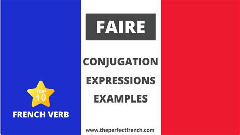 Faire Conjugation Of Faire To Do To Make Top 10 French Verb