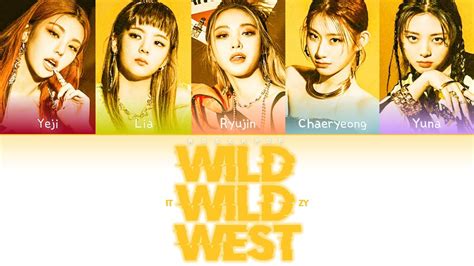 {vostfr Han Rom} Itzy 있지 Wild Wild West Youtube