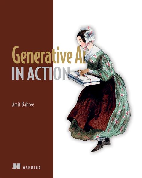 Generative AI in Action | Book by Amit Bahree | Official Publisher Page ...