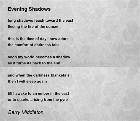 Evening Shadows Poem By Barry Middleton Poem Hunter