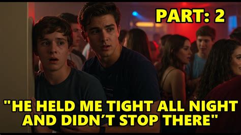 My Straight Roommate Took Me To A Party One Night Then He Gay Love Stories LGBTQ YouTube