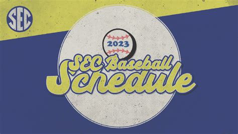 2023 Sec Baseball Schedule Announced Southeastern Conference