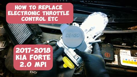 How To Replace Electronic Throttle Control On 2017 2018 Kia Forte 20l