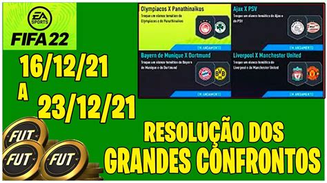 FIFA 22 RESOLUÇÃO DME DOS Grandes Confrontos 3 16 12 A 23 12