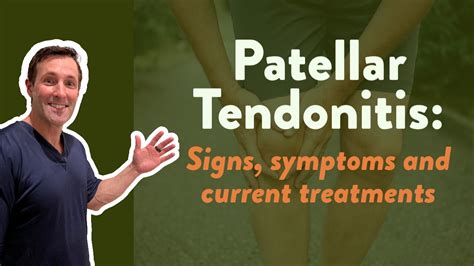 Patellar tendonitis: Signs, symptoms and current treatments