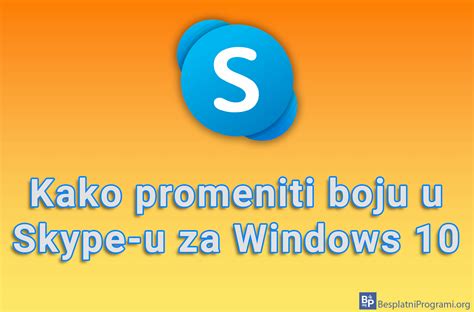 Kako Promeniti Boju U Skype U Za Windows 10