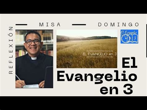 Reflexión del Evangelio Misa Domingo 25 de Febrero 2024 con el Padre