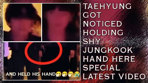 Omg Taehyung Got Noticed Holding Jungkook Hand Here Latest Video