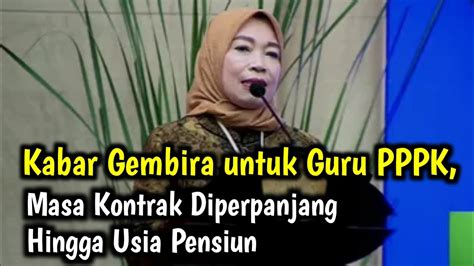 Kabar Gembira Untuk Guru Pppk Masa Kontrak Diperpanjang Hingga Usia