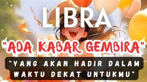 Libra Ada Kabar Gembira Untukmu Yang Akan Hadir Dalam Waktu Dekat