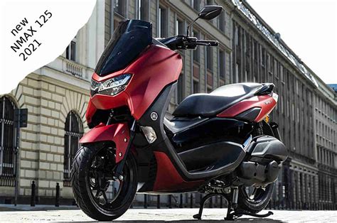 New Yamaha NMAX 125 2021 Specs And Feature Goozir